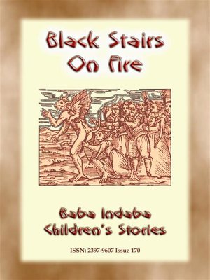cover image of BLACK STAIRS ON FIRE--An Irish fairy tale with a moral